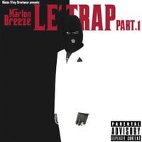 Marlon Breeze - Le Trap Part. 1