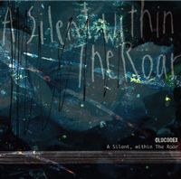 OLDCODEX - A Silent, within The Roar