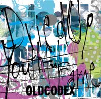 OLDCODEX - Dried Up Youthful Fame