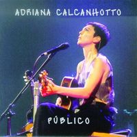 Adriana Calcanhotto - P&uacute;blico