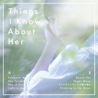 Kensei Ogata - Things I Know About Her