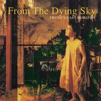 From The Dying Sky - Truth's Last Horizon