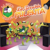 La Combo Tortuga - La Terrible Pulenta