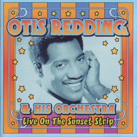Otis Redding - Live on the Sunset Strip