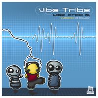Vibe Tribe - Wise Cracks