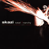 Skazi - Total Anarchy
