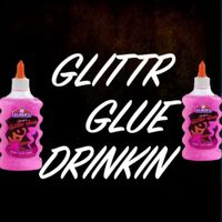 H0rr0rk1d - Glittr Glue Drinkin