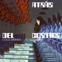 Atr&aacute;s Del Cosmos - Cold Drinks, Hot Dreams