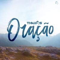 Thalles Roberto - Ora&ccedil;&atilde;o