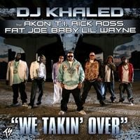 DJ Khaled - We Takin Over