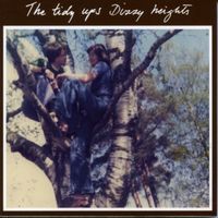 The Tidy Ups - Dizzy Heights