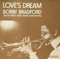 Bobby Bradford - Love's Dream