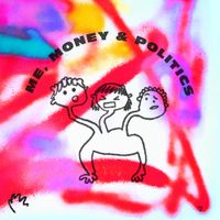 DITTER - Me, Money & Politics