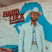Charley Crockett - Hard Luck & Circumstances