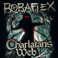 Bobaflex - Charlatan's Web