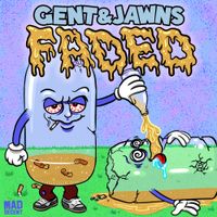 Gent & Jawns - Faded