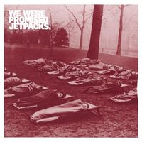 We Were Promised Jetpacks - Quiet Little Voices