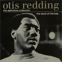 Otis Redding - The Dock of the Bay: The Definitive Collection
