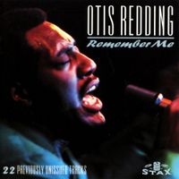 Otis Redding - Remember Me