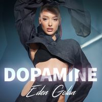 Eden Golan - Dopamine
