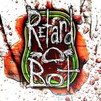 Retard-O-Bot - Scatter Brained