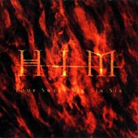 HIM - Your Sweet Six Six Six