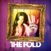 The Fold - Dear Future, Come Get Me