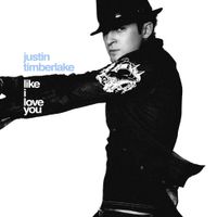 Justin Timberlake - Like I Love You