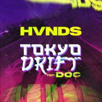 HVNDS - Tokyo Drift