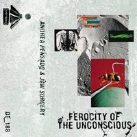 Andrea Pensado & Jaw Surgery - Ferocity of the Unconscious