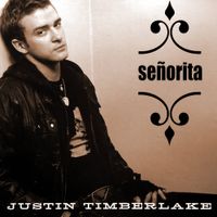 Justin Timberlake - Se&ntilde;orita