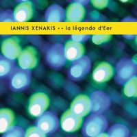 &Iota;ά&nu;&nu;&eta;&sigmaf; &Xi;&epsilon;&nu;ά&kappa;&eta;&sigmaf; [Iannis Xenakis] - La L&eacute;gende d&rsquo;Eer