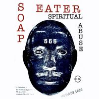 Soap Eater - Spiritual Abuse