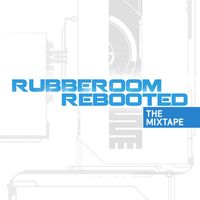 Rubberoom - Rubberoom Rebooted