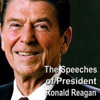 Ronald Reagan - The Speeches of President Ronald Reagan