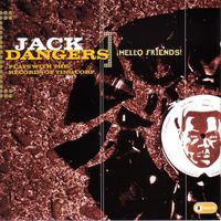 Jack Dangers - &iexcl;Hello Friends!