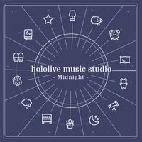 hololive music studio - hololive music studio - Midnight