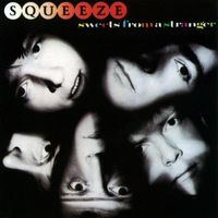 Squeeze - Sweets from a Stranger