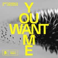 Dirtyphonics & Circadian - You Want Me