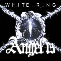 White Ring - Angel 13 Volume 1