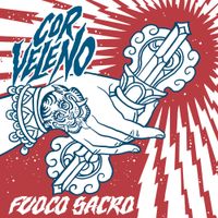Cor Veleno - Fuoco Sacro