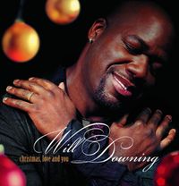 Will Downing - Christmas, Love And You