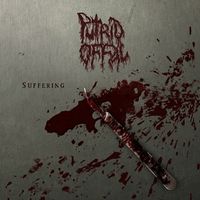 Putrid Offal - Suffering