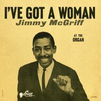 Jimmy McGriff - I've Got a Woman