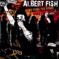 Albert Fish - News From The Front