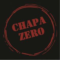 Chapa Zero - Chapa Zero