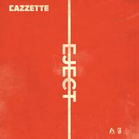 CAZZETTE - Eject