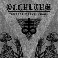 Occultum - Towards Eternal Chaos