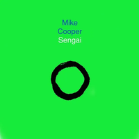 Mike Cooper - Sengai
