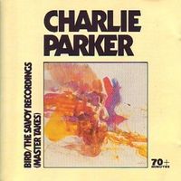 Charlie Parker - Bird/The Savoy Recordings (Master Takes)